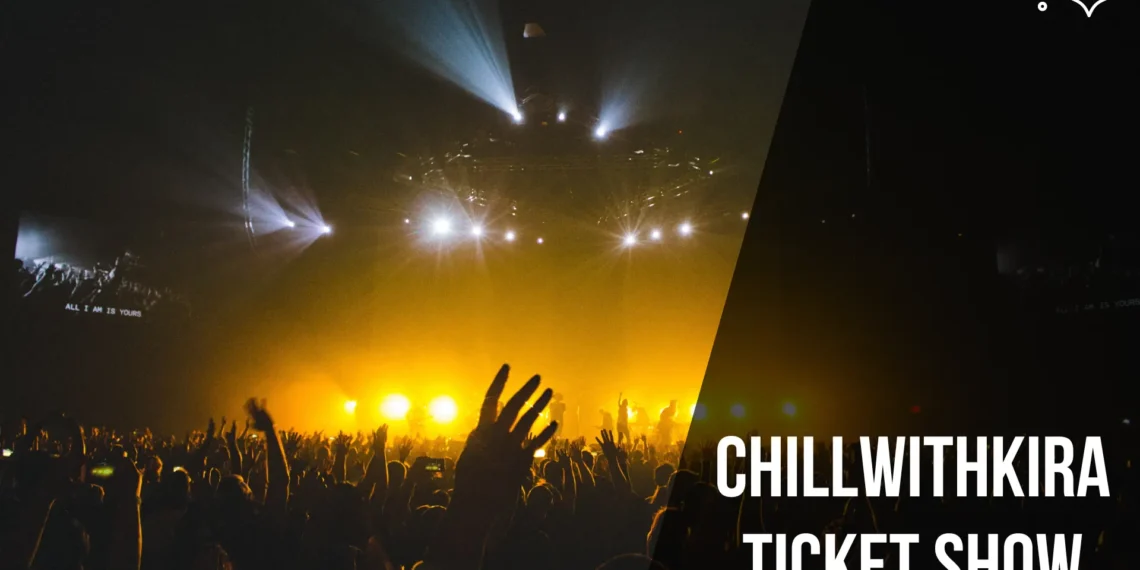 Where Fantasy Comes Alive: The Mesmerizing Chillwithkira Ticket Show Location 1 Chillwithkira Ticket Show Location