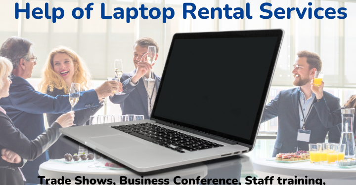 5 Business Events When You Need The Help Of Laptop Rental Services