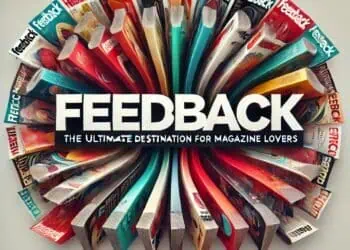 Feedbackmagazines.org: The Ultimate Destination For Magazine Lovers