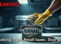 Breaking: Tuna Recall Issued - Stay Safe