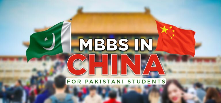 Study Visa Consultant For Mbbs In China – Your Complete Guide For Pakistani Students